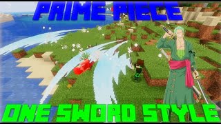 ONE SWORD STYLE  Prime Piece 1165  One Piece Minecraft Mod [upl. by Arihppas]