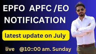 UPSC EPFO APFC 2024 recruitment  latest update  notification in July [upl. by Nehepts]