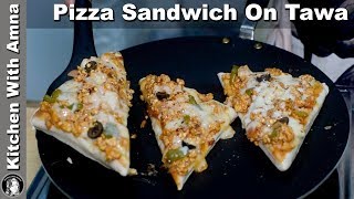 Pizza Sandwich Recipe Without Oven  Tawa Pizza Sandwich  Kitchen With Amna [upl. by Ykcul692]