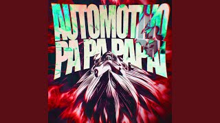 AUTOMOTIVO PA PA PAPAI [upl. by Hendry987]