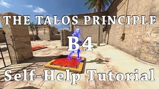 The Talos Principle B4  Self Help Tutorial [upl. by Ollie]