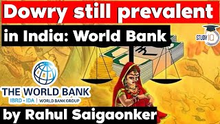 Dowry system in India still prevalent finds World Bank study  UPSC GS Paper 2 Women Empowerment [upl. by Nabi]