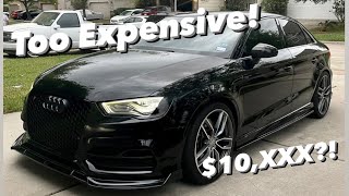 HOW EXPENSIVE IS MODIFYING YOUR AUDI Audi A3S3RS3 [upl. by Cott]