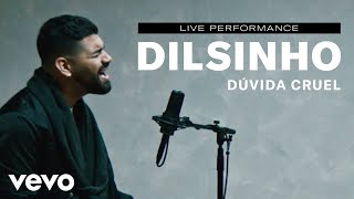 Dilsinho  quotDúvida Cruelquot Live Performance  Vevo [upl. by Yelats]