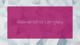 Alexandria Langley  appearance [upl. by Eelrebmyk533]