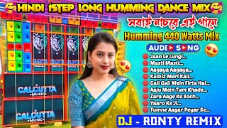 Hindi 1Step Humming Bass Top To Hits 440 Watts Mix 2024 ❄️ Dj Ronty Remix BIKRAMG5 ​⁠ [upl. by Ahsiad]