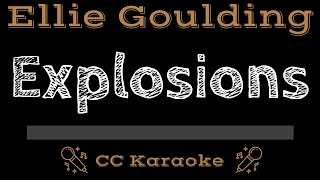 Ellie Goulding • Explosions CC Karaoke Instrumental Lyrics [upl. by Brogle541]