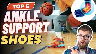 Top 5 Best Basketball Shoes for Ankle Support 2023  Comfortable  Cushioned  Performance  Outdoor [upl. by Yssirc364]