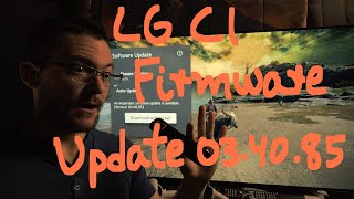 LG C1 Firmware Update 034085 Post if you see any issues here [upl. by Lewej]