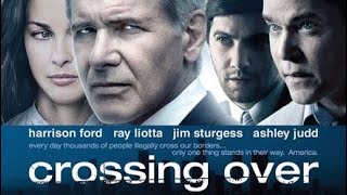 Crossing Over Full Movie Fact in Hindi  Review and Story Explained  Harrison Ford [upl. by Mcgruter154]