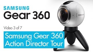 Samsung Gear 360 Action Director Software Tour  360 VR Video Review [upl. by Leynwad209]