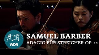 Samuel Barber  Adagio for Strings op 11  Cristian Măcelaru  WDR Sinfonieorchester [upl. by Kcireddor479]