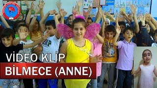 BİLMECE ANNE  ANNELER GÜNÜ ŞARKISI  İŞARET DİLİ [upl. by Eiramannod77]