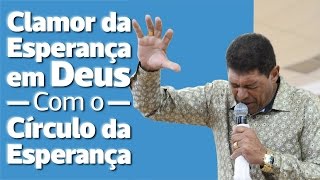 Clamor da Esperança em Deus com o Círculo da Esperança 30072016 18h  IMPDRJ [upl. by Sinnelg]