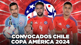 Los 26 CONVOCADOS de CHILE para la COPA AMÉRICA 2024 🇨🇱​ [upl. by Ahsaela]