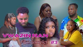 VWAZIN NAN  FILM COMPLET 2024 Part 3 🏠👩🏾‍🦰💘 Joly  Angel  Astrid  Youry  Valdy 4K [upl. by Chouest297]