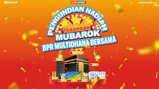 🔴 LIVE EVENT Pengundian Hadiah Tabungan Mubarok BPR Multidhana Bersama [upl. by Uyr325]