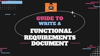 How to Create a Functional Requirement Document That Stands Out and Drives Results [upl. by Yrrok]