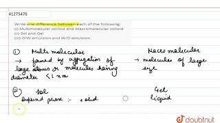 Write one difference between each of the following i Multimolecular colloid and Macromolecular [upl. by Maxfield]