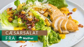 Cæsarsalat  med gode tips  MatPrat [upl. by Neidhardt]