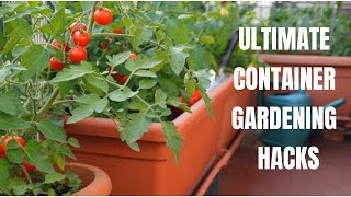 The Ultimate Container Gardening Hacks  Episode 5 [upl. by Fitzsimmons]