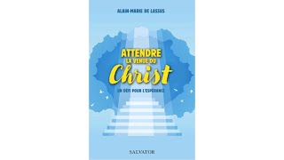 PL 1 Présentation du livre quotAttendre la venue du Christquot [upl. by Llerryt]