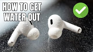 How To Get Water Out Of Airpods Pro [upl. by Sewellyn]