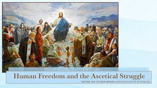 Human Freedom and the Ascetical Struggle Sixth Sunday in Ordinary Time [upl. by Read]