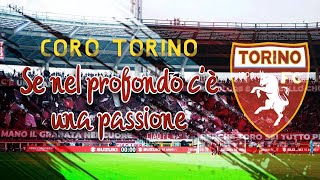 Se nel profondo cè una passione  Coro Curva Maratona Torino FC 🐂 CON TESTO [upl. by Delogu851]