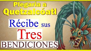 ANTIGUA ORACIÓN a QUETZALCÓALTL para ATRAER DINERO AMOR y SALUD☀️☀️☀️ [upl. by Narod]