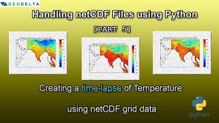 How to create an animated timelapse of temperature using netCDF grid data Part 5 [upl. by Paresh]