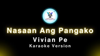 Nasaan ang Pangako Vivian Pe Karaoke Version [upl. by Eseerehc120]