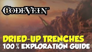 Code Vein DriedUp Trenches 100 Exploration Guide [upl. by Anerbes]