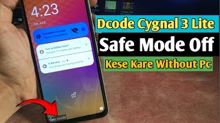 How To Remove Safe Mode In Dcode Cygnal 3 Lite  Dcode Cygnal 3 Lite Safe Mode Off Kese Kare [upl. by Lizbeth]