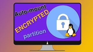 Automount Encrypted partitions at boot Easy [upl. by Adeline348]