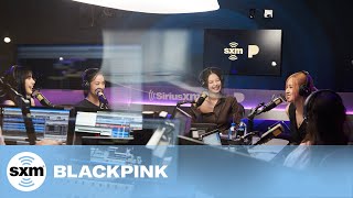 BLACKPINK on Success of quotPink Venomquot Inspiration From Rihanna World Tour Plans  SiriusXM [upl. by Portia]