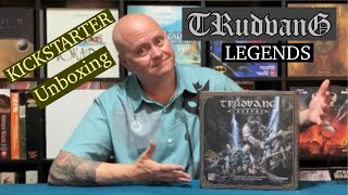 TRUDVANG LEGENDS  Kickstarter Unboxing [upl. by Anitel]