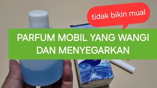 Parfum Mobil Paling Wangi dan Menyegarkan Tidak Bikin Mual [upl. by Sardse]