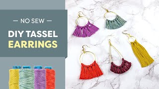 Making DIY Tassel Earrings in 10 Min  No Sewing Required [upl. by Yelrac945]