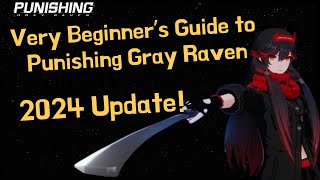 PGR Beginners Guide to Punishing Gray Raven  How The game Works [upl. by Philippa]