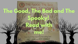 The Good The Bad And The Spooky Kids storytime Read aloud [upl. by Erminie]