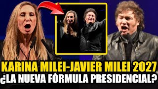 🚨¡MEGA BOMBA KARINA MILEI  JAVIER MILEI 2027 ¿LA NUEVA FÓRMULA PRESIDENCIAL  MILEI NEWS [upl. by Domash68]