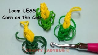 Rainbow LoomLESS Corn on the Cob EASY Band Charm Tutorials by Crafty Ladybug How to DIY [upl. by Adikam207]