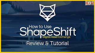 ShapeShift Exchange Review amp Tutorial Easily Exchange your Crypto Assets [upl. by Nonek]