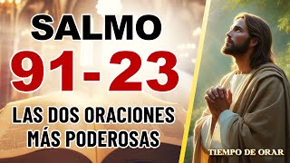 SALMO 23 amp SALMO 91 ¡Las dos oraciones más poderosas de toda la Biblia [upl. by Tobye]