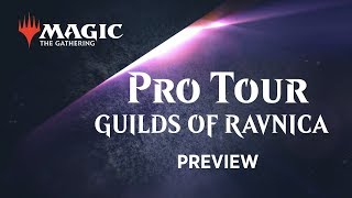 Pro Tour Guilds of Ravnica Preview [upl. by Quillon]