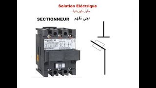 définition rôle et type de sectionneur اجي تفهم بآلدارجة [upl. by Arytal]