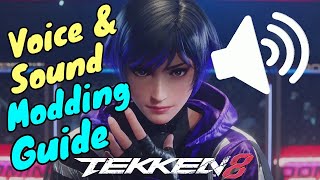 Tekken 8  VOICE amp SOUND MODDING TUTORIAL QUIK N DIRTY v3 [upl. by Dlorag165]