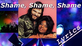 Shirley amp Company  Shame Shame Shame  Lyrics [upl. by Bore]