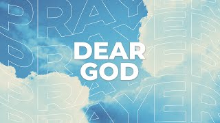 Dear God [upl. by Elinnet]